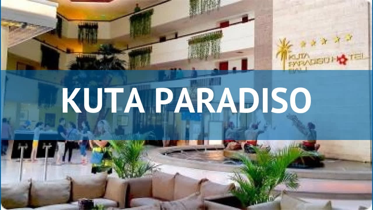 KUTA PARADISO 4* Индонезия Кута обзор – отель КУТА ПАРАДИЗО 4* Кута видео обзор