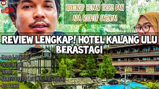 COMPLETE REVIEW! HOTEL KALANG ULU BERASTAGI & NAMASTE ROOFTOP CAFE || CHEAP and LUXURIOUS