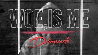 Woe Is Me - 'Delinquents' (Vocal Cover)
