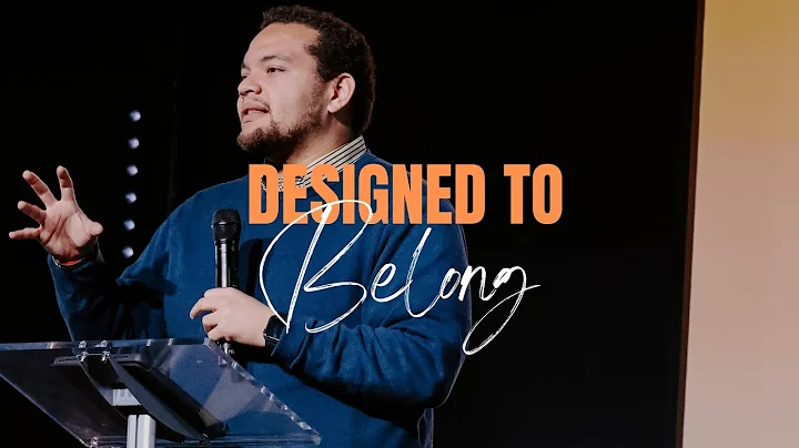 Designed To Belong | Michael Teasley | 11.20.22