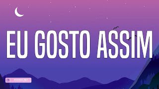 Gustavo Mioto - Eu Gosto Assim (Lyrics)