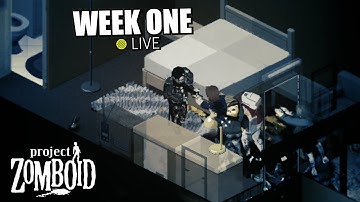 🔴 Week One // Project Zomboid // New Starting Scenarios???