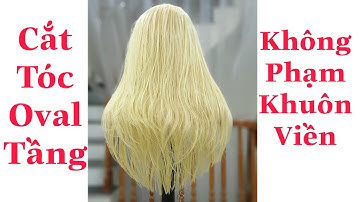 Hướng dẫn Cắt Kiểu Tóc Oval Tầng Cao Không Phạm Khuôn Viền (có phụ đề )
