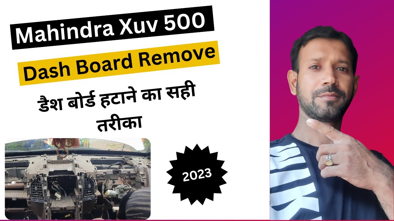 Mahindra XUV 500 Dash Board Remove YouTube