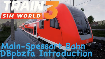 Train Sim World 3 - Main-Spessart Bahn - 766.2 DBpbzfa Introduction