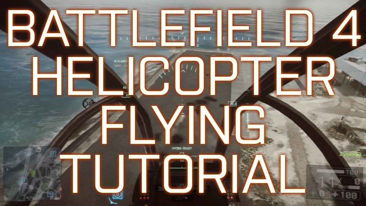 Battlefield 4: Helicopter Flying Tutorial (Beginner's Guide) - YouTube
