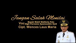 Download Lagu Jangan Salah Menilai - Bapak Wakil Walikota Palu (Pasha Ungu) Download Lagu Jangan Salah Menilai - Bapak Wakil Walikota Palu (Pasha Ungu)