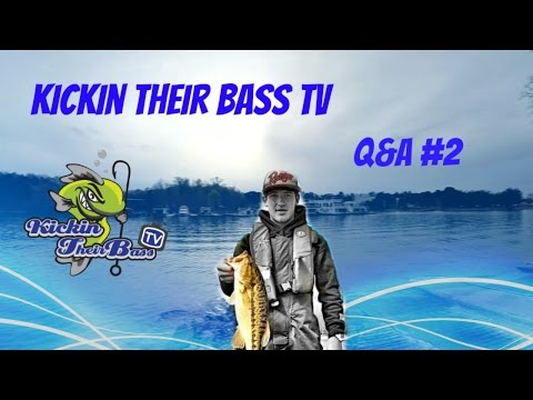 Bass Fishing Question and Answer #2 ~ Kickin Their Bass Tv 