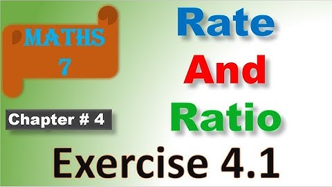 maths class 7 exercise 4.1 rate and ratio | unit 4 rate and ratio | how to find rate | what is rate