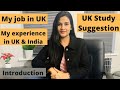 My job in UK | JOB experience in UK & India | study in UK | UK study suggestion