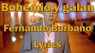 Bohemio y galán - Fernando Burbano (Lyrics-Letra)