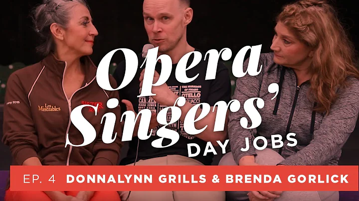 OPERA SINGERS' DAY JOBS  |  Ep. 4 - Donnalynn Gril...