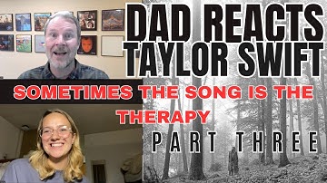 Dad Reacts to Taylor Swift