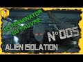 Alien isolation  lintgrale  episode 005  le terminator du pauvre  tx 9000  60ips