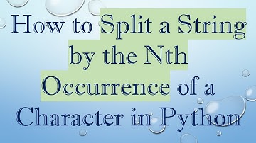 How to Split a String by the Nth Occurrence of a Character in Python