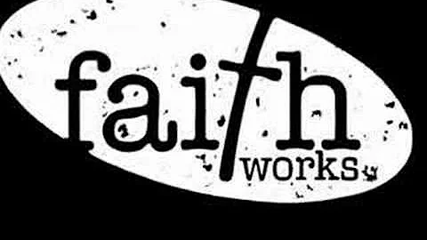 Faith Works 2008