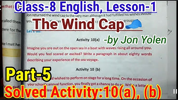 Class-8 English, Lesson-1 part-5 || The Wind Cap Solved Activity ||