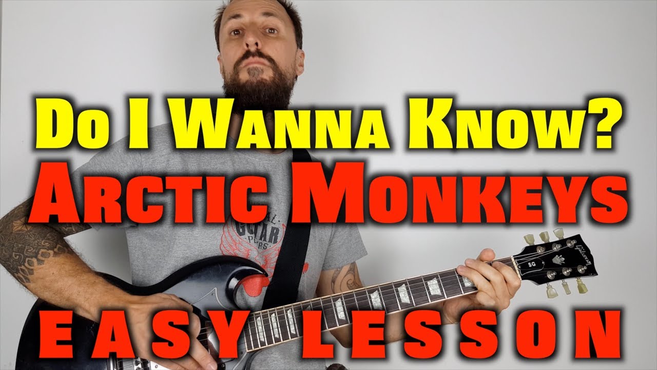 Arctic Monkeys Do I Wanna Know? Lesson