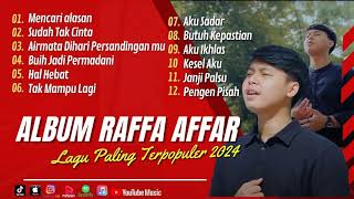 KUMPULAN LAGU POPULER 2024 (Raffa affar) |