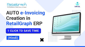 SwilERP(RetailGraph) Auto e-Invoice Creation Process | Save Time by Automatic e-Invoicing System