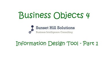 Business Objects 4x - Information Design Tool - Part 1