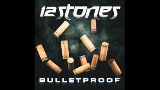12 Stones - Bulletproof chords