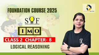 Class 2 Maths Olympiad Workbook Exercise | Chapter 8- Logical Reasoning | IMO