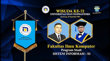WISUDA KE-72 UDINUS - PROGRAM STUDI SARJANA SISTEM INFORMASI