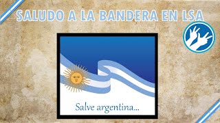 Saludo a la bandera en LSA | Lengua de Señas Argentina by Carolina Sarria 1,876 views 2 years ago 2 minutes, 4 seconds