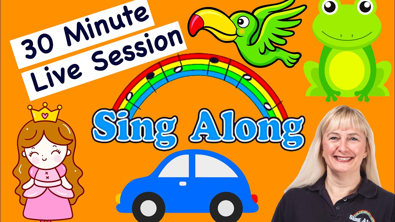 Session 45 30 minutes Children’s Action Songs and Nursery Rhymes for