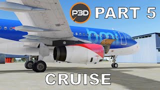 REAL AIRBUS PILOT | Airbus Procedures Tutorial | Aerosoft A320 | P3D V5 | Part 5: Cruise