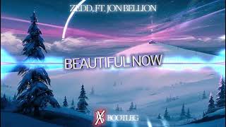Zedd ft. Jon Bellion - Beautiful Now (BOHAX BOOTLEG)