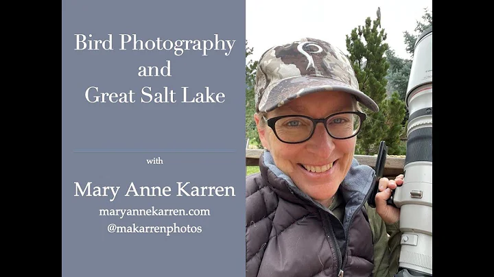 Session 110 - Bird Photography and Great Salt Lake with Mary Anne Karren