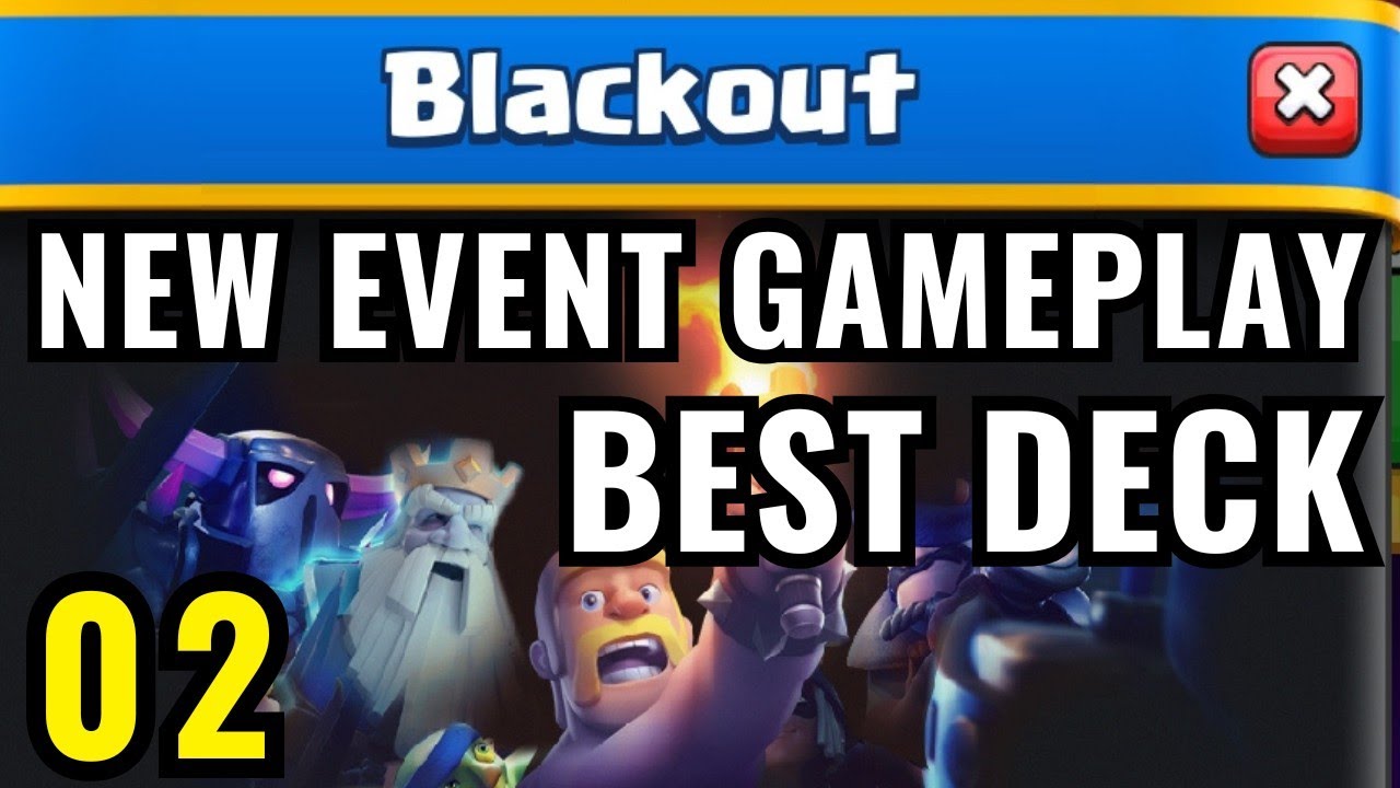 BEST DECK FOR BLACKOUT: CLASH ROYALE BRAND NEW EVENT