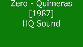 Zero - Quimeras [1987] - HQ Sound chords