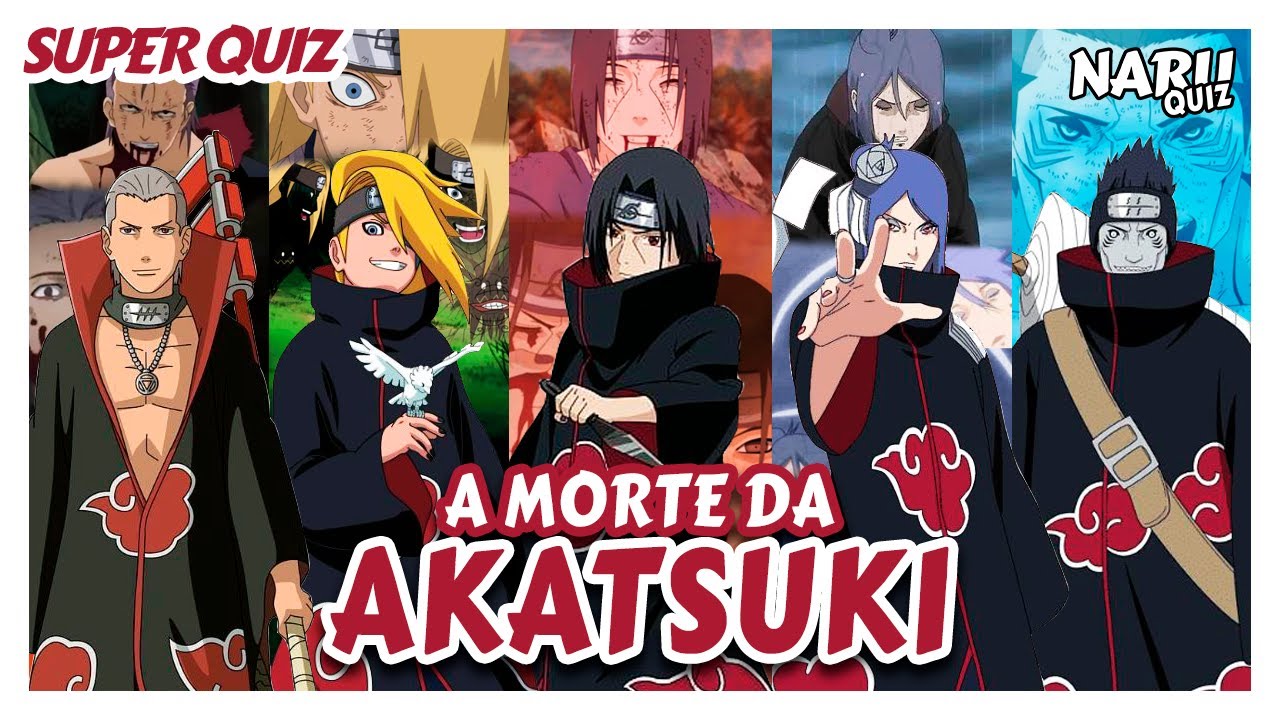 A MORTE DE TODOS OS MEMBROS DA AKATSUKI EM NARUTO SHIPPUDEN 