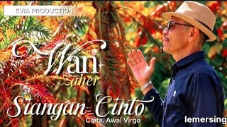WAN ZAHER SIANGAN CINTO