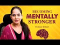 Becoming mentally stronger  jaya kishori  motivational