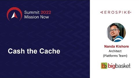 BigBasket: Cash the Cache - How BigBasket uses Aerospike