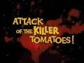 Attack of the Killer Tomatoes Theme Song