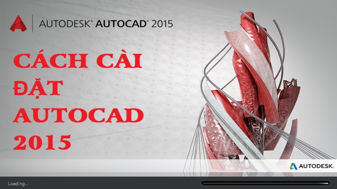 Hướng Dẫn Học Autocad Đơn Giản – Cách Cài Đặt Autocad 2015