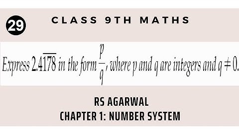 Express 2.4178 bar in the form of p/q | 2.4178 in simple fraction | 2.4178 in p by q form | Paradise