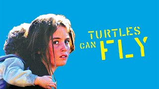 Turtles Can Fly (2004) Blu-ray 1080p Full Movie [ENG SUB]