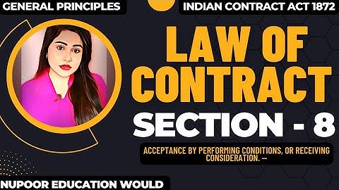 LAW OF CONTRACT SEC - 8 ||INDIAN CONTRACT ACT 1872 || CONTRACT LAW ||@NUPOOR EDUCATION WORLD