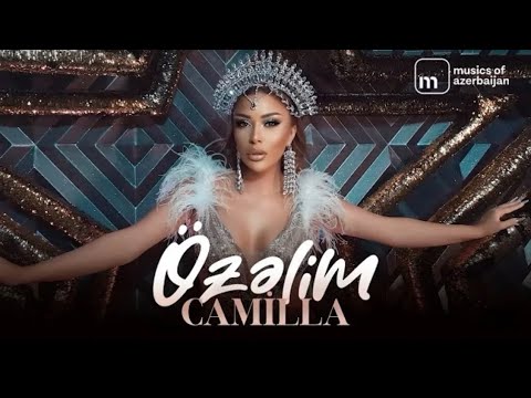 Camilla — Özəlim (Rəsmi Musiqi Videosu)