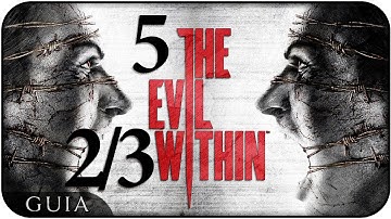 The Evil Within guía en Español || Recovecos Oscuros || Parte 5 (2/3) (PS4)