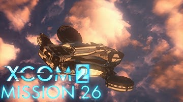 XCOM 2 Walkthrough No Commentary - Mission 26 Operation Cosmic Tears