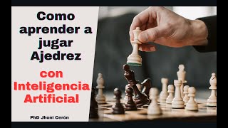 Como aprender a jugar Ajedrez con la Inteligencia Artificial en tiempo Real