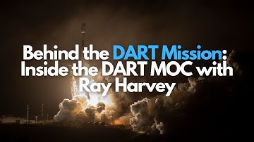 Behind the DART Mission: Inside the DART MOC with Ray Harvey