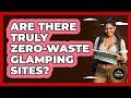 Are There Truly Zero-waste Glamping Sites? - Exploring Campgrounds